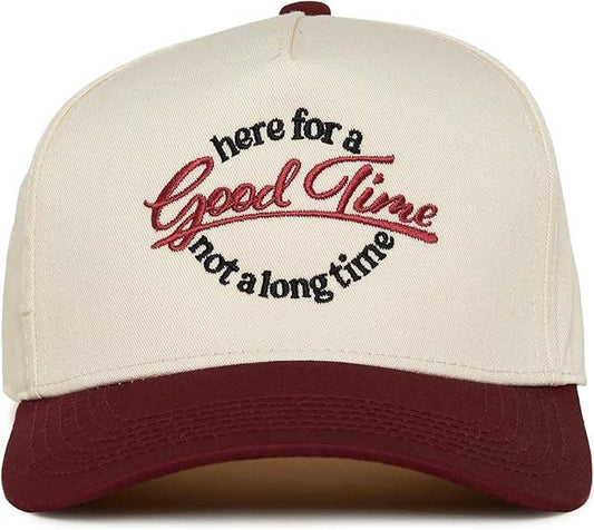 2-Tone Cap - Here for a Good Time Not a Long Time - Burgundy